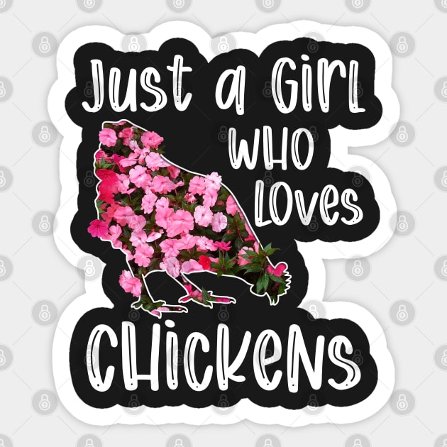 Just a Girl who Loves Chickens Funny Chicken Farmer Gift design Sticker by theodoros20